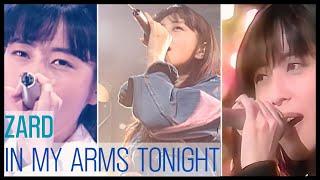 ZARD IN MY ARMS TONIGHT