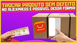 ALIEXPRESS PERMITE A TROCA DE PRODUTO SEM DEFEITO POR OUTRO DE MAIOR VALOR PAGANDO DIFERENÇA !?