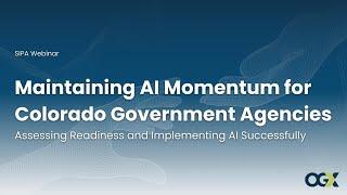 Webinar: Maintaining AI Momentum for Colorado Governments