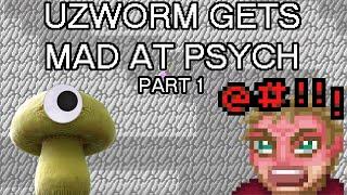 UZworm gets mad at Psychedelic Eyeball