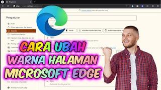 Cara Ubah Warna Halaman Microsoft Edge Browser