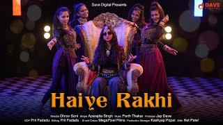 Haiye Rakhi | હૈયે રાખી | Aparajita Singh |#DaveDigital | #NewGujratisong