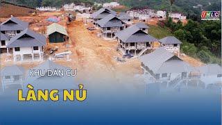 Trên công trường khu dân cư Làng Nủ | THLC