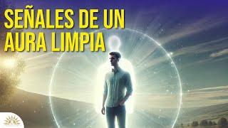 ¿Tienes un Aura Limpia?  Descubre las 3 Señales Aquí 