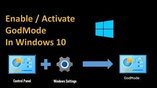 How To Enable/Activate God Mode In Windows 10