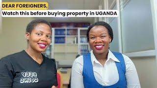 LAWYER EXPLAINS: Can a Foreigner buy and own property in Uganda?