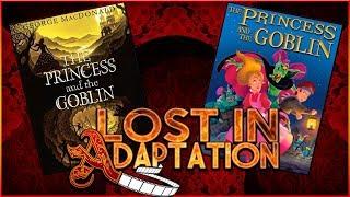 The Princess and the Goblin, Lost in Adaptation ~ Dominic Noble