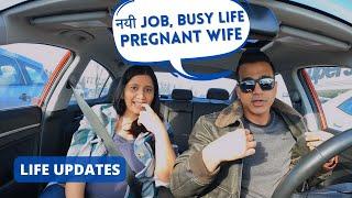 Nayi Job , Busy Life and Pregnant Wife / Good Times Balhara