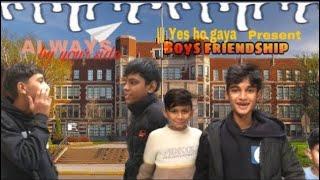 Boys Friendship | Yes ho gaya | @Yeshogaya23 #friends #forever