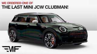 We've Ordered One of the Last Clubman JCWs!