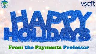 Happy Holidays from The Payments Professor