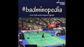 Badminopedia #8 Line Calls and Umpire Signals