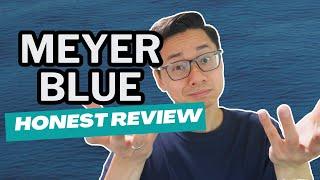 Meyer Blue - Honest Review