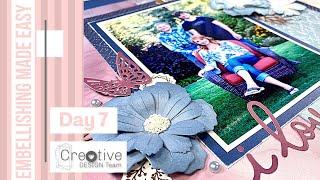 Embellishing Made Easy / Design Tips For Scrapbook Layouts / Creative Design Team