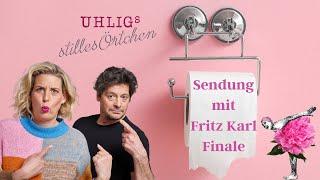 Fritz Karl ️ Finale bei Uhligs stilles Örtchen