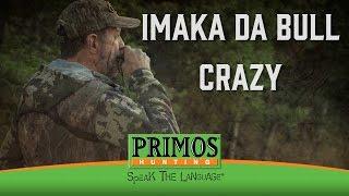 How to use the Primos IMAKA DA BULL CRAZY Elk Call