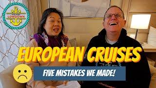 European Cruise Tips: Learn from our 5 Mistakes!