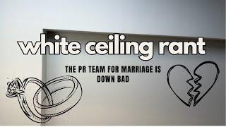 WHITE CEILING RANTS | GOD RESTORED MY MARRIAGE + PRESS ON NAIL CHEATER (marriage is canceled)