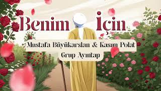 BENİM İÇİN | GRUP AYINTAP