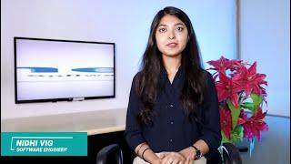 Employee Testimonial - Nidhi Vig -Software Engineer