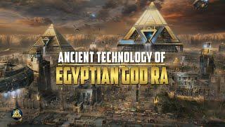 Anunnaki Technology of Ra aka MARDUK