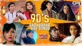 Bollywood 90's Sadabahar Sad Songs | Video Jukebox | Hindi Sad Songs | Tips Official | 90's Hits