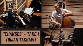 "Changes" (Bijan Taghavi)