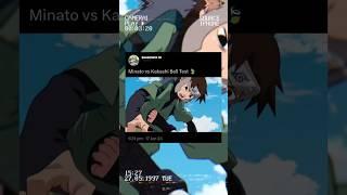 Minato vs Kakashi Bell Test ️