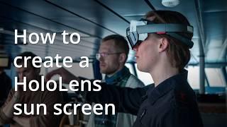 How to create a HoloLens sun screen