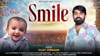 Smile || Vijay Jornanag || સ્માઈલ || New Bday Song || 2024 Song @VRAJSTUDIO