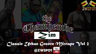 Zim Classic Urban Groove Mixtape Vol 2 #ZWSPOT