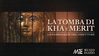 Le Passeggiate del Direttore: La tomba di Kha e Merit - Introduzione (S.1, E.15)