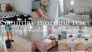 NEW  SATURDAY MORNING RESET +  BEDROOM REFRESH || CLEAN WITH ME! || House cleaning