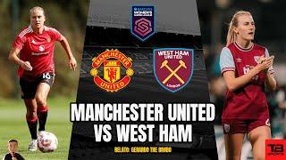  MANCHESTER UNITED VS WEST HAM - WOMEN'S SUPER LEAGUE 24/25 ️ RELATO EN VIVO ️ TB SPORTS