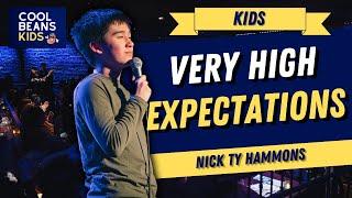 Very High Expectations | Nick Ty Hammons | Stand Up Comedy