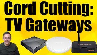 How to Cut the Cord & Save Hundreds with the HDHomerun or Tablo TV Gateways