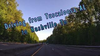 Driving from Tuscaloosa AL to Nashville Tn #VanTrueN4DashCam #Tuscaloosa #Nashville