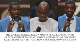 PAPA ADEBOYE CRACKED US UP AS HE GAVE A TOUCHING CHARGE DURING BISHOP DAVID OYEDEPO BIRTHDAY SERVICE