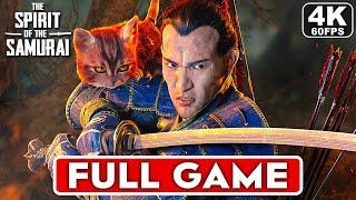 THE SPIRIT OF THE SAMURAI Gameplay Walkthrough FULL GAME [4K 60FPS PC ULTRA] - No Commentary