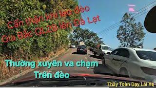 TPHCM - Đà Lạt đi QL28 đèo Gia Bắc để lên TP Đà Lạt khi QL28B đèo Đai Ninh đang sửa chữa
