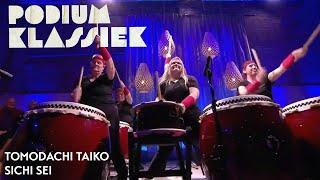 Tomodachi Taiko - Sichi Sei | Podium Klassiek