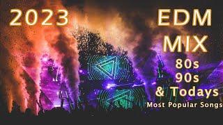 Best EDM Music Mix 2023  Remixes, Mashups, Edits, Dance of Popular Songs  80s, 90s, & Today's