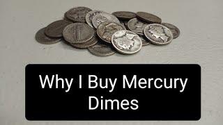 Why I Buy Mercury Dimes