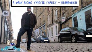 A walk along Thistle Street- Edinburgh