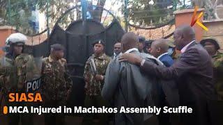 MCA sustains injuries after being forcefully ejected from Assembly chambers in Machakos