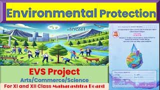 Environmental protection 12th Class | Maharashtra Board | 12th Class EVS Project| Notes Exam