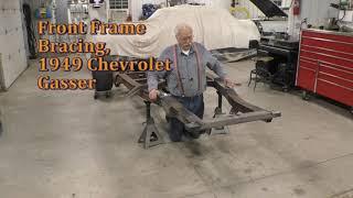 Front Frame Bracing, 1949 Chevrolet Gasser