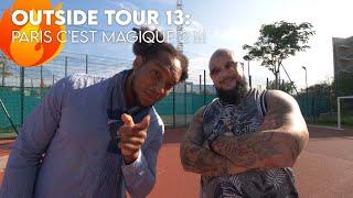 Outside Tour #13 : Paris c'est magique 2 !!! (25g, Lamsou, Kaix, ...) | #BigLife13