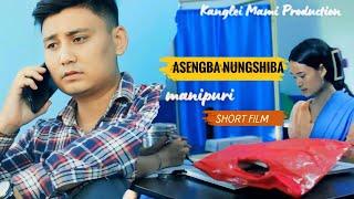 Asengba Nungshiba // Short Film//Kanglei mami Production