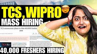 HurryUpTCS, WIPRO MASS HIRING 40,000 FRESHERSHUGE OPPORTUNITY